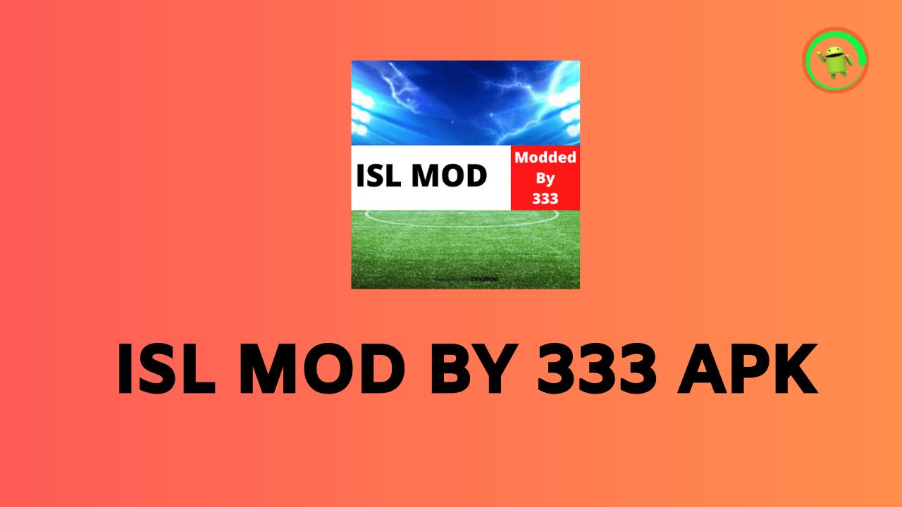 ISL Mod By 333 APK APK